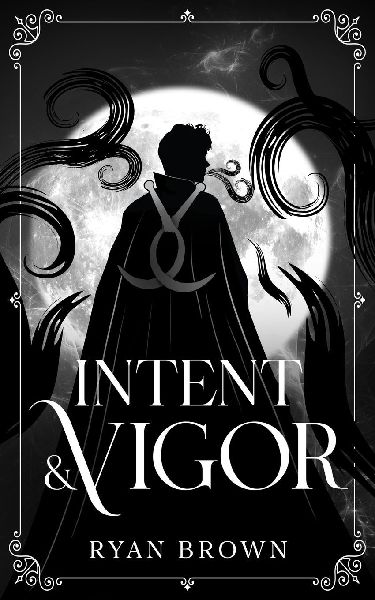 Intent & Vigor
