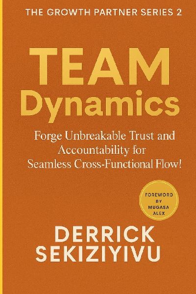 TEAM DYNAMICS: Forge Unbreakable Trust and Accountability for Seamless Cross-Functional Flow!