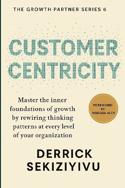 CUSTOMER CENTRICITY: Create Memorable Experiences That Build Loyalty and Advocacy