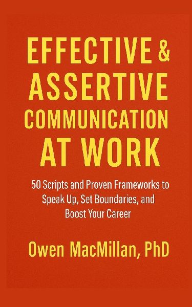 Effective and Assertive Communication at Work
