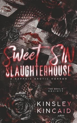 Sweet SIN Slaughterhouse A Sapphic Erotic Horror
