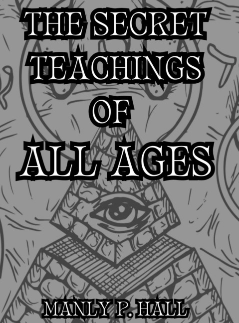 The Secret Teachings of All Ages: Collectors Edition