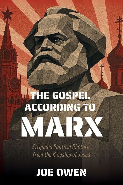 The Gospel according to Marx: Stripping Political Rhetoric from the Kingship of Jesus