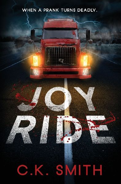 Joy Ride: When a Prank Turns Deadly (Joy Ride Series Book 1) : When a Prank Turns Deadly