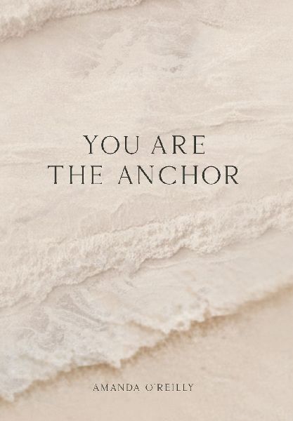 You Are the Anchor