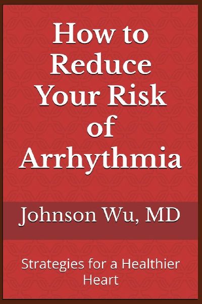 How to Reduce Your Risk of Arrhythmia: Strategies for a Healthier Heart