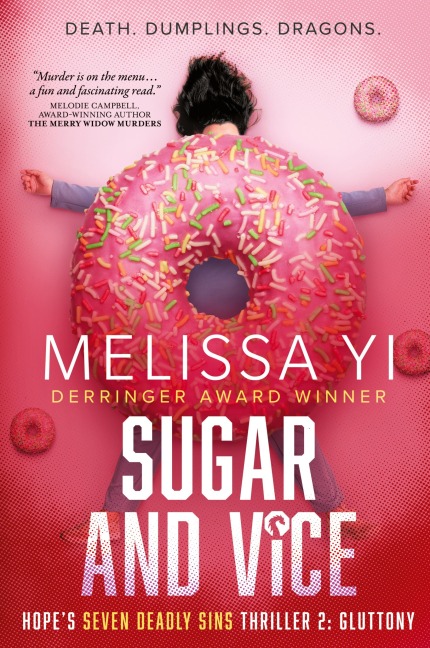 Sugar and Vice: Hope's Seven Deadly Sins Thriller 2: Gluttony. Death. Dumplings. Dragons.