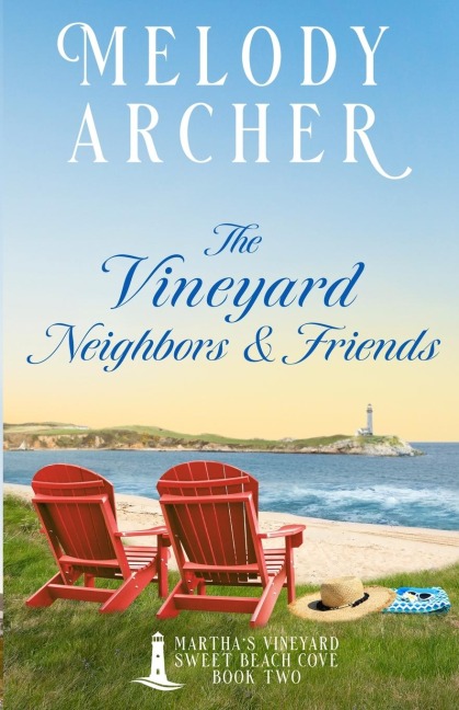 The Vineyard Neighbors and Friends: Womens Fiction Clean Romance Mystery