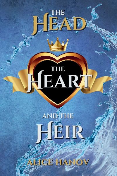 The Head, the Heart, and the Heir Omnibus 1