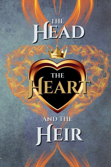 The Head, the Heart, and the Heir Omnibus 2: Books 3, 4, & 5