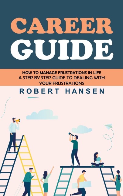 Career Guide: An Experts Guide to Building Your Block chain Career (How to Become a Pathfinder for Lifetime Success & Fulfillment Career Planning)