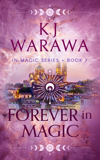 Forever in Magic: Scars, Redemption, & Magic Paranormal Romance