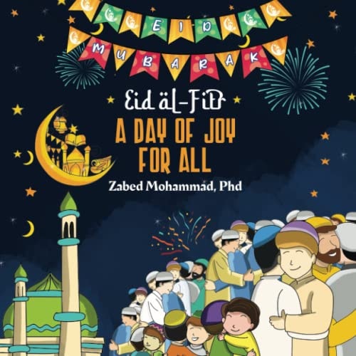 Eid Al-Fitr A Day of Joy for All
