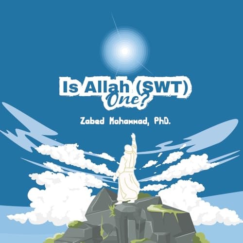 Is Allah (SWT) One?
