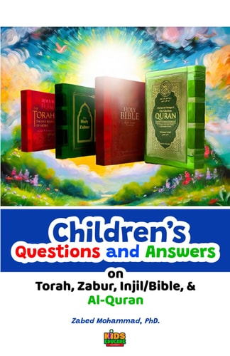 Children's Questions and Answers on Torah, Zabir, Injil/Bible and Al-Quran