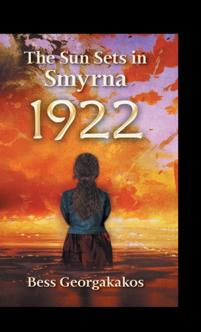 The Sun Sets in Smyrna: A Novel