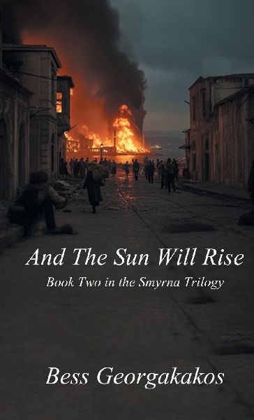 And The Sun WIll Rise: Book Two in the Smyrna Trilogy