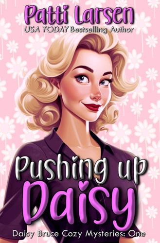 Pushing Up Daisy