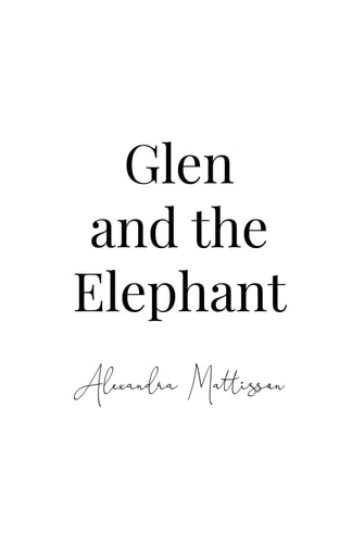 Glen and the Elephant