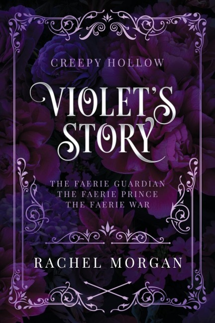 Violets Story (Creepy Hollow Books 1, 2 & 3)