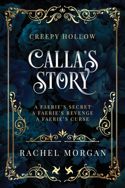 Callas Story (Creepy Hollow Books 4, 5 & 6)
