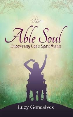 Able Soul: Empowering Gods Spirit Within (Colour Version)