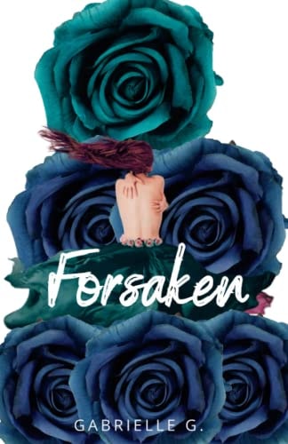 Forsaken A Brother's Best Friend Romance