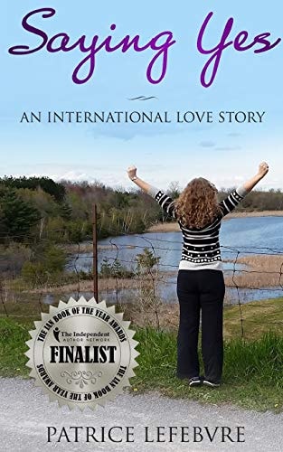 Saying Yes An International Love Story