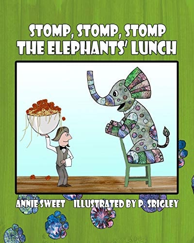 Stomp, Stomp, Stomp The Elephants' Lunch