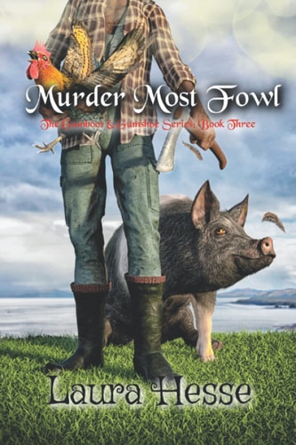 Murder Most Fowl The Gumboot & Gumshoe Series: Book 3