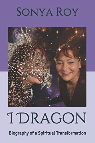 I Dragon Biography of a Spiritual Transformation