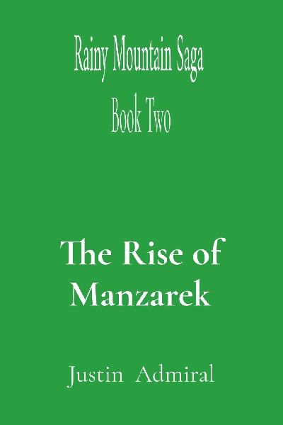 Rainy Mountain Saga: Book Two: The Rise of Manzarek