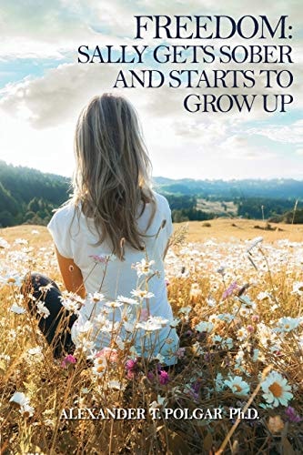 Freedom Sally Gets Sober and Starts to Grow Up