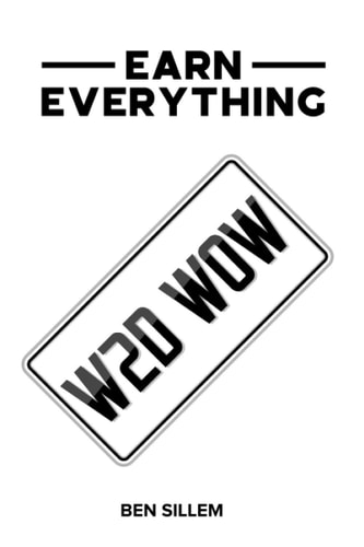 Earn Everything W2d W0w