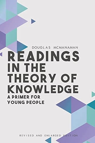 Readings in the Theory of Knowledge A Primer for Young People (Revised and Enlarged)