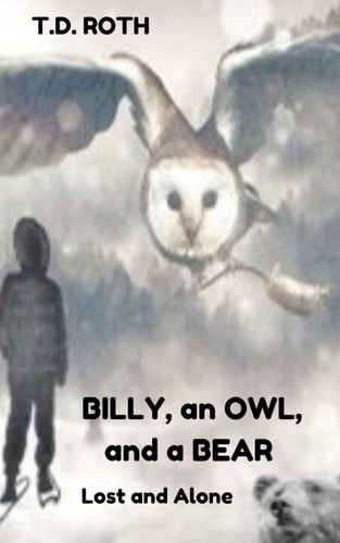 Billy, an Owl, and a Bear Lost and Alone