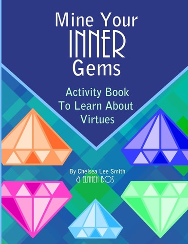 Mine Your Inner Gems Activity Book to Learn about Virtues
