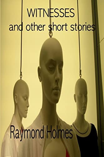 Witnesses And Other Short Stories
