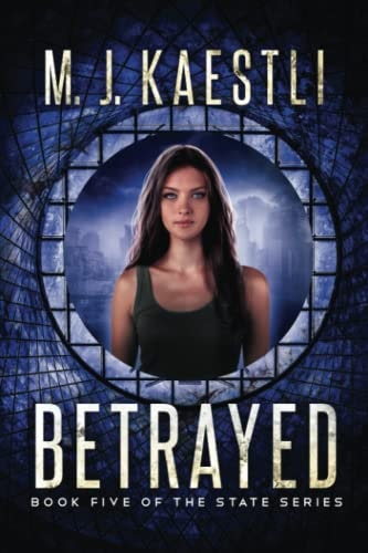 Betrayed A Young Adult Dystopian Romance