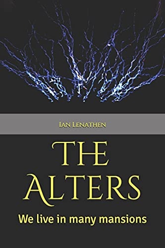 The Alters We Live in Many Mansions.