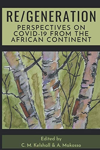 Re/Generation Perspectives on COVID-19 from the African Continent