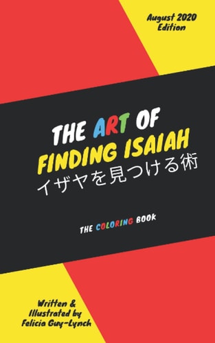 The Art of Finding Isaiah The Coloring Book