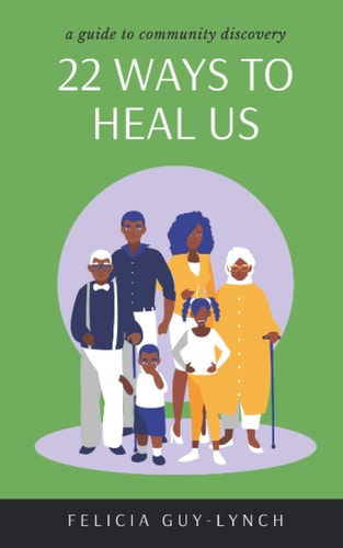 22 Ways to Heal Us A Guide to Community Discovery