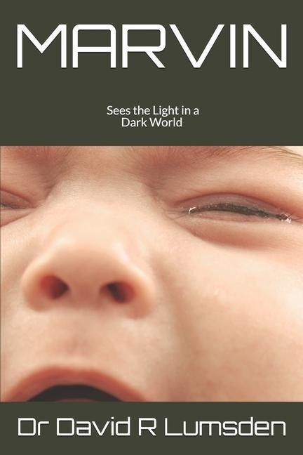 Marvin: Sees the Light in a Dark World