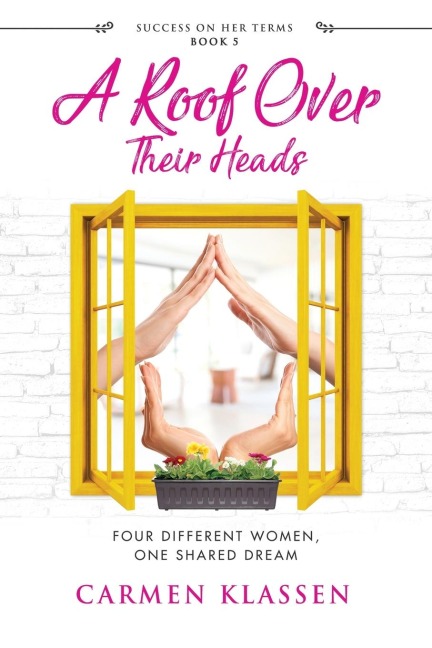 A Roof Over Their Heads: Four Different Women, One Shared Dream