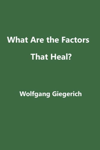 What Are the Factors That Heal?