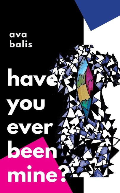 Have You Ever Been Mine?: A Letter to My Body