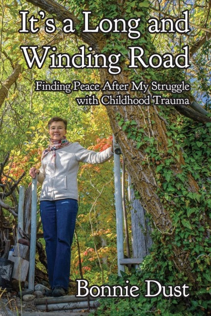 Its a Long and Winding Road: Finding Peace After My Struggle with Childhood Trauma