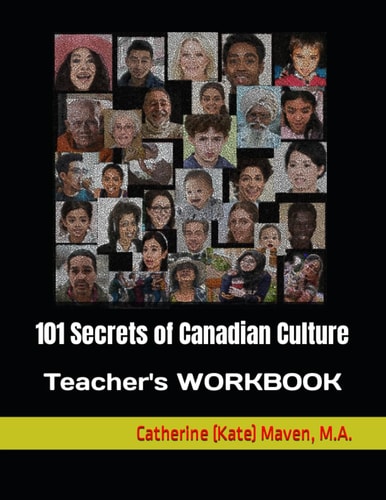 101 Secrets of Canadian Culture Teacher's WORKBOOK