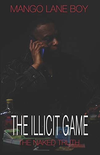 The Illicit Game The Naked Truth
